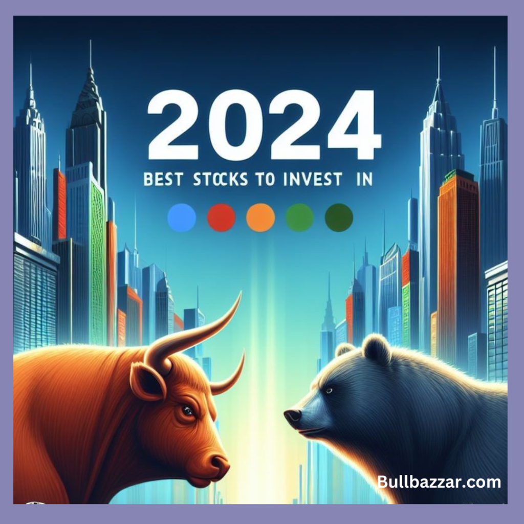 Best stocks for 2024 in India Bullbazzar